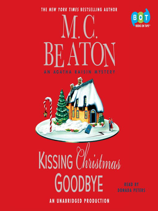 Title details for Kissing Christmas Goodbye by M.C. Beaton - Wait list